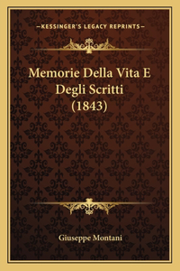 Memorie Della Vita E Degli Scritti (1843)