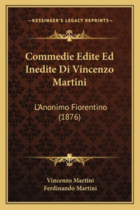 Commedie Edite Ed Inedite Di Vincenzo Martini