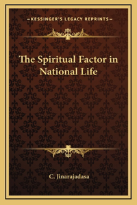 The Spiritual Factor in National Life