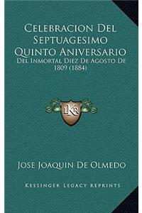 Celebracion Del Septuagesimo Quinto Aniversario