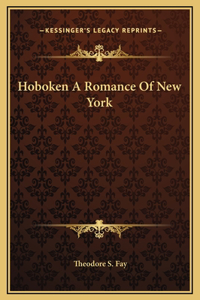 Hoboken A Romance Of New York