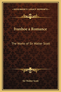 Ivanhoe a Romance
