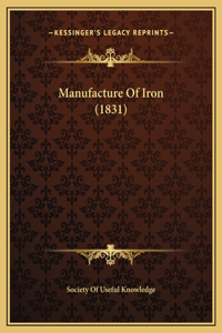 Manufacture Of Iron (1831)