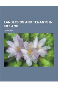 Landlords and Tenants in Ireland