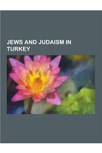 Jews and Judaism in Turkey