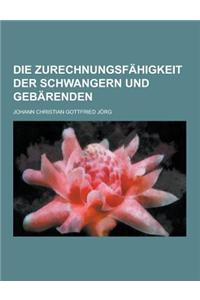 Die Zurechnungsfahigkeit Der Schwangern Und Gebarenden