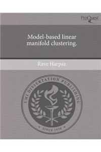 Model-Based Linear Manifold Clustering