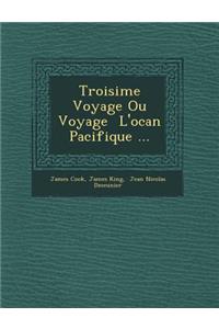Troisi Me Voyage Ou Voyage L'Oc an Pacifique ...