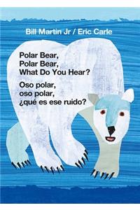 Polar Bear, Polar Bear, What Do You Hear? / Oso Polar, Oso Polar, ¿Qué Es Ese Ruido? (Bilingual Board Book - English / Spanish)