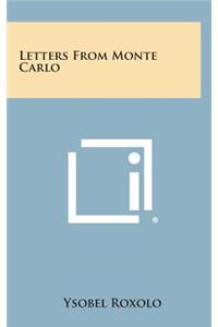 Letters from Monte Carlo