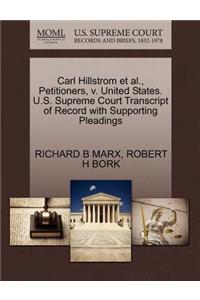 Carl Hillstrom Et Al., Petitioners, V. United States. U.S. Supreme Court Transcript of Record with Supporting Pleadings