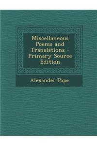 Miscellaneous Poems and Translations