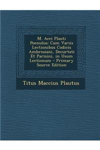 M. Acci Plauti Poenulus