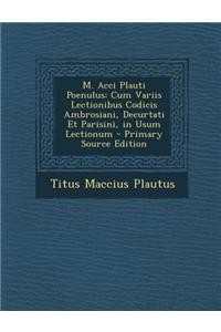 M. Acci Plauti Poenulus