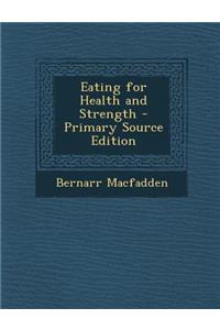 Eating for Health and Strength
