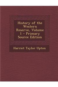 History of the Western Reserve, Volume 1