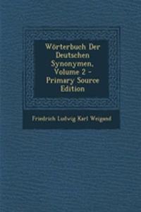 Worterbuch Der Deutschen Synonymen, Volume 2 - Primary Source Edition