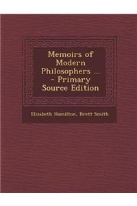 Memoirs of Modern Philosophers ... - Primary Source Edition