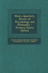 Mind a Quarterly Review of Physchology and Philosophy - Primary Source Edition