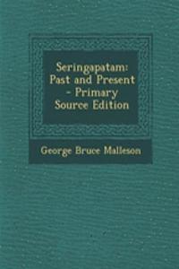 Seringapatam: Past and Present