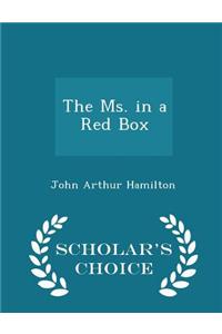 The Ms. in a Red Box - Scholar's Choice Edition