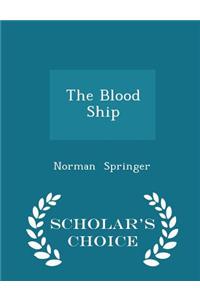 Blood Ship - Scholar's Choice Edition