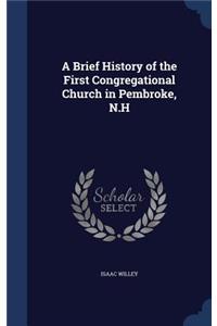 Brief History of the First Congregational Church in Pembroke, N.H