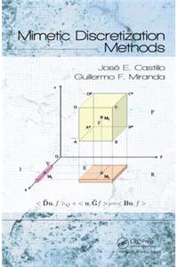 Mimetic Discretization Methods