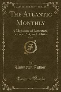 The Atlantic Monthly, Vol. 30