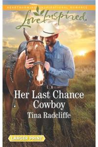 Her Last Chance Cowboy