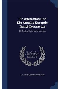 Die Auctoritas Und Die Annalis Exceptio Italici Contractus