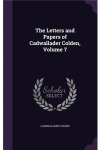The Letters and Papers of Cadwallader Colden, Volume 7