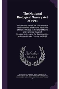 The National Biological Survey Act of 1993