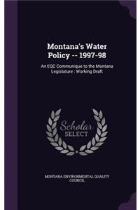 Montana's Water Policy -- 1997-98