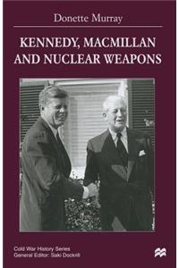Kennedy, MacMillan and Nuclear Weapons