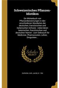 Schweizerisches Pflanzen-Idiotikon