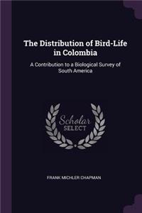 The Distribution of Bird-Life in Colombia