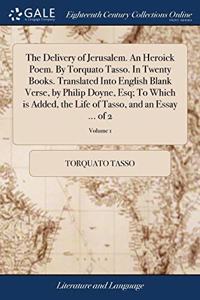 THE DELIVERY OF JERUSALEM. AN HEROICK PO