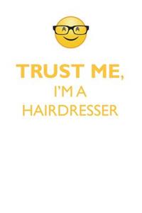 TRUST ME, I'M A HAIRDRESSER AFFIRMATIONS WORKBOOK Positive Affirmations Workbook. Includes