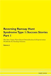 Reversing Ramsay Hunt Syndrome Type 1: S