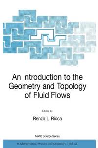 Introduction to the Geometry and Topology of Fluid Flows