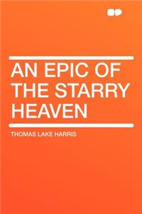An Epic of the Starry Heaven