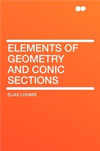 Elements of Geometry and Conic Sections