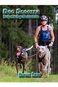 Dog Scooter - The Sport for Dogs Who Love to Run