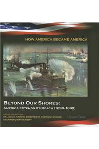 Beyond Our Shores