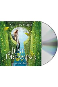 Just Dreaming