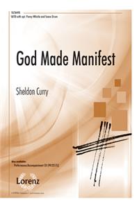 God Made Manifest