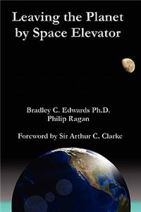 Leaving the Planet by Space Elevator