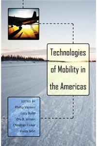 Technologies of Mobility in the Americas