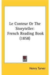 Le Conteur Or The Storyteller